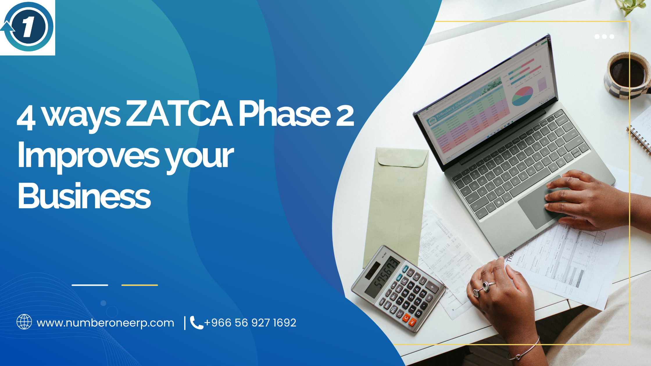 4 Ways ZATCA Phase 2 Improves Your Business